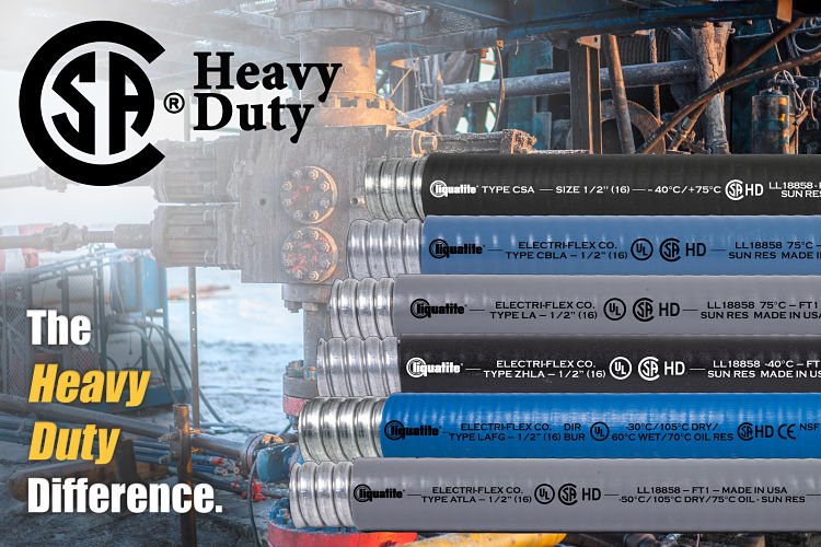 Liquatite® Conduit Types ATLA and LAFG are Now CSA Certified “Heavy-Duty”